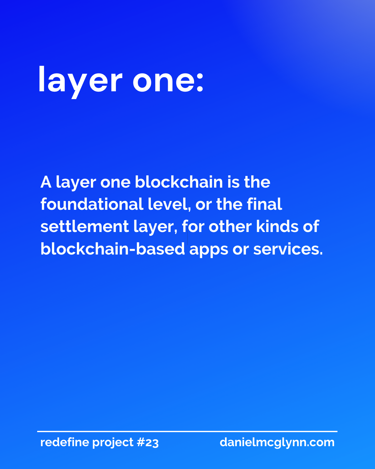 A layer one blockchain is the foundation, or the final settlement layer, for other kinds of blockchain-based apps or services.